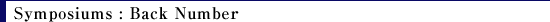Symposiums Backnumber